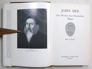 John Dee: The World of an Elizabethan Magus.