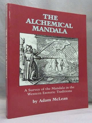 Item #74153 The Alchemical Mandala. A Survey of the Mandala in the Western Esoteric Traditions;...