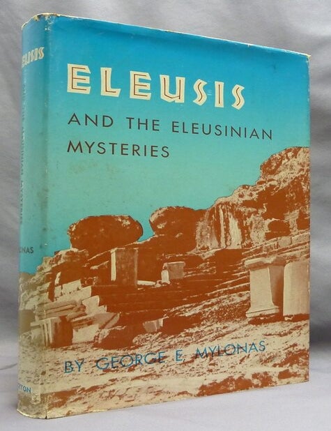 Eleusis and the Eleusinian Mysteries | George E. MYLONAS | First Edition