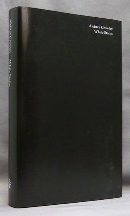 Item #74282 White Stains. Aleister. New CROWLEY, William Breeze., Fredrik Söderberg