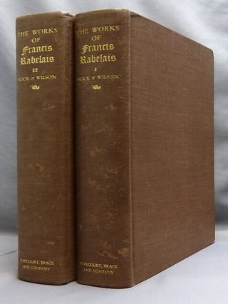The Urquhart-Le Motteux Translation of the Works of Francis Rabelais. Five Books of the Gargantua and Pantagruel, the Pantagruelian Prognostication, Letters from Italy, and Minor Writings ( Two Volume Set ).