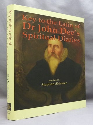 Item #74359 Key to the Latin of Dr. John Dee's Spiritual Diaries (1583 - 1608). John - related...