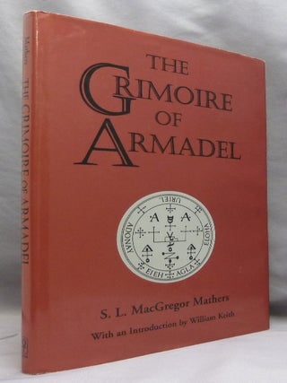 Item #74371 The Grimoire of Armadel. Translated and edited from the ancient manuscript in the...