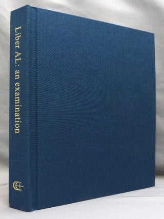 Liber AL Vel Legis: The Book of the Law. An Examination of Liber XXXI & Liber CCXX.