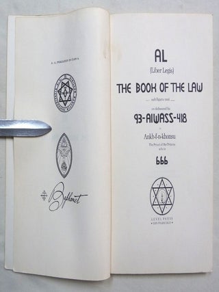 AL (Liber Legis) The Book of the Law. Sub Figura XXXI as delivered by 93 - Aiwass - 418 to Ankh-f-n-khonsu The Priest of the Princes who is 666.
