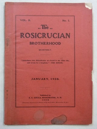 Item #74414 The Rosicrucian Brotherhood Quarterly. Vol. II. No. 1. January, 1908. S. C. founder...