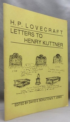 H. P. Lovecraft: Letters to Henry Kuttner.