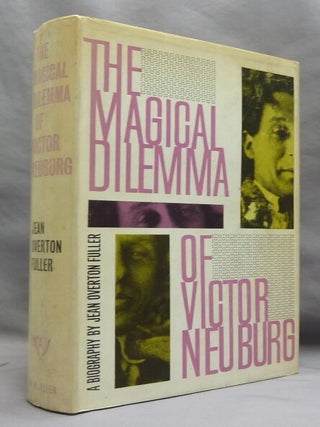 Item #74438 The Magical Dilemma of Victor Neuburg. Aleister: related works CROWLEY, Jean Overton...