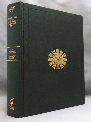 Commentaries on the Holy Books and Other Papers. The Equinox Volume Four, Number One.