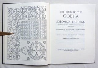 The Book of the Goetia of Solomon the King; Translated into English Tongue by a Dead Hand and Adorned with Divers Other Matters Germane Delightful to the Wise.