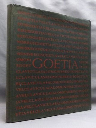 The Book of the Goetia of Solomon the King; Translated into English Tongue by a Dead Hand and Adorned with Divers Other Matters Germane Delightful to the Wise.