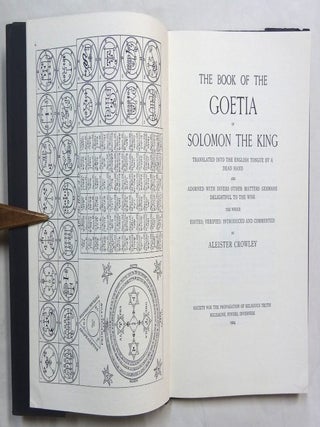The Book of the Goetia of Solomon the King; Translated into English Tongue by a Dead Hand and Adorned with Divers Other Matters Germane Delightful to the Wise.