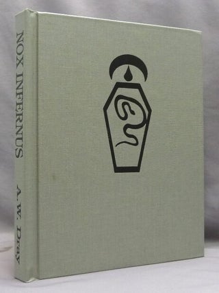 Item #74511 Nox Infernus, the Book of Black Amber. Alexander Winfield DRAY, - SIGNED., Lucas...