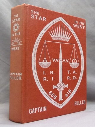 The Star in the West. A Critical Essay Upon the Works of Aleister Crowley.