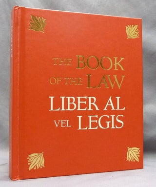 Item #74569 The Book of the Law. Liber AL vel Legis. With a Facsimile of the Manuscript as...