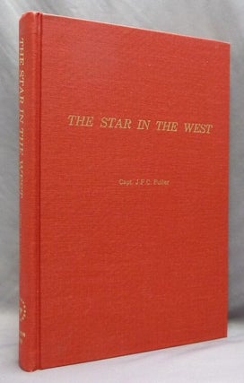 Item #74572 The Star In the West. A Critical Essay Upon The Works of Aleister Crowley. Capt. J....