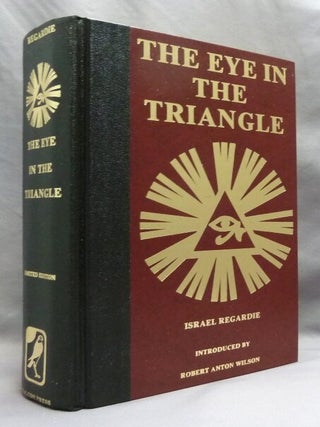The Eye in the Triangle. An Interpretation of Aleister Crowley.