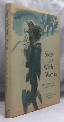 Item #74593 Songs for the Witch Woman. John W. PARSONS, Marjorie Cameron, George Pendle William...
