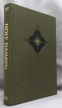 Item #74611 Holy Daimon. Frater ACHER, Peter Grey. Designed, Alkistis Dimech