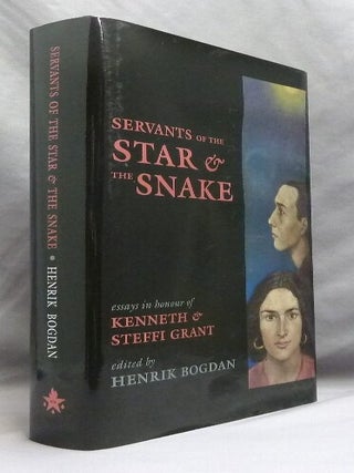 The Servants of the Star & the Snake: Essays in Honour of Kenneth & Steffi Grant.