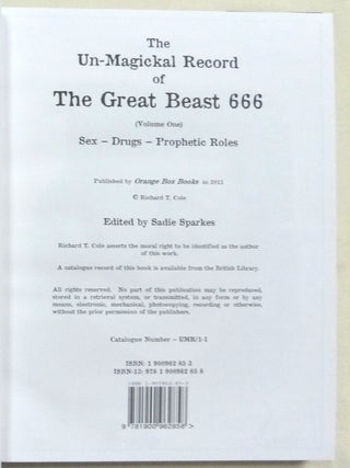 The Un-Magickal Record of The Great Beast 666. Volume One: Sex - Drugs - Prophetic Roles ( The UnMagickal Record ).