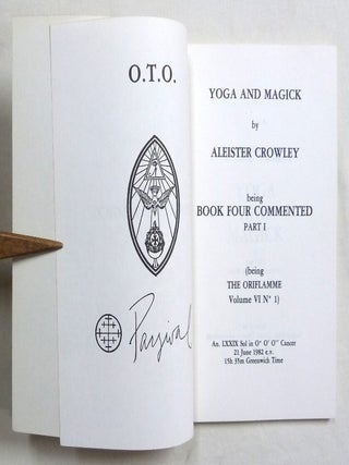 Yoga and Magick. Being Book Four Commented Part 1 Being The Oriflamme Volume VI No. 1.