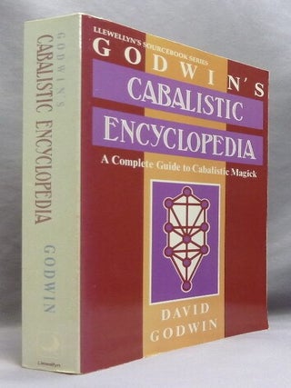 Godwin's Cabalistic Encyclopedia. A Complete Guide to Cabalistic Magick; [ Llewellyn's Sourcebook series ]