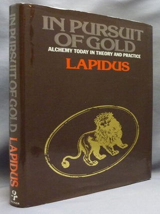In Pursuit of Gold. Alchemy in Theory and Practice