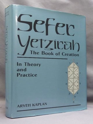 Sefer Yetzirah [ Sepher Yetzirah ] The Book of Creation In Theory and Practice