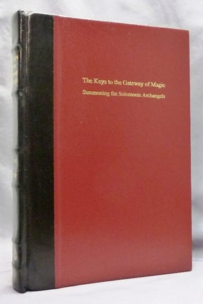 Item #74803 The Keys to the Gateway of Magic: Summoning the Solomonic Archangels and Demon...