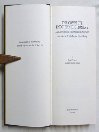 The Complete Enochian Dictionary. A Dictionary of The Angelic Language, As Revealed to John Dee and Edward Kelly.