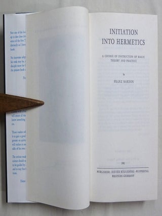 Initiation Into Hermetics. A Course of Instruction of Magic Theory and Practice.