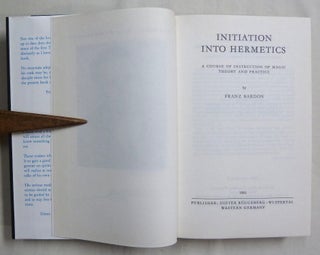 Initiation Into Hermetics. A Course of Instruction of Magic Theory and Practice.