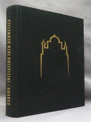 Initiation Into Hermetics. A Course of Instruction of Magic Theory and Practice.
