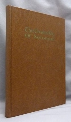Item #74820 The Greater Key of Solomon; Including a Clear and Precise Exposition of King...