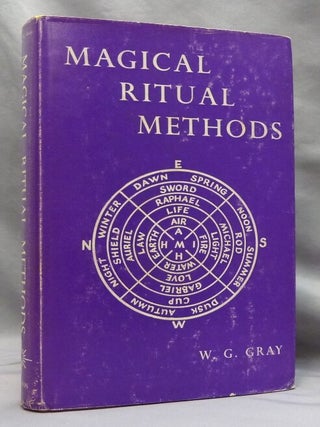 Item #74821 Magical Ritual Methods. William G. GRAY
