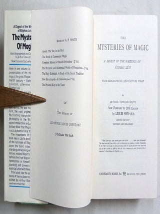 The Mysteries of Magic: A Digest of the Writings of Eliphas Levi with Biographical and Critical Essay by Arthur Edward Waite.