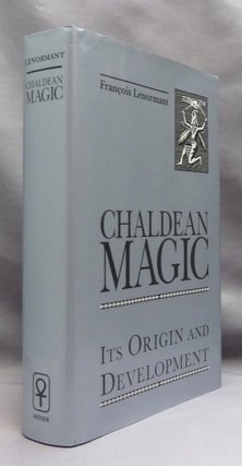 Chaldean Magic. Its Origin And Development.