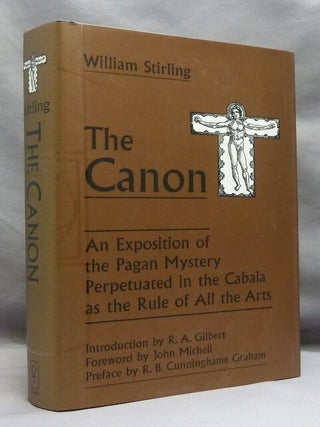 The Canon. An Exposition of the Pagan Mystery Perpetuated in the Cabala as the Rule of All the Arts