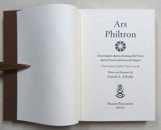 Ars Philtron: Concerning the Aqueous Cunning Of the Potion And Its Praxis in the Green Arte Magical.