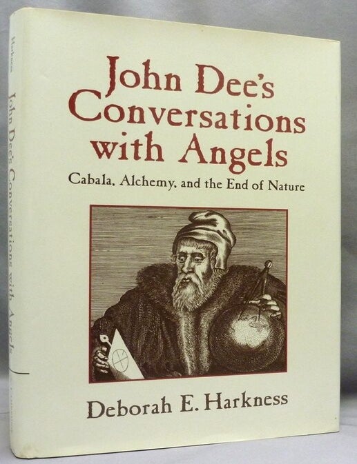 Item #74999 John Dee's Conversations with Angels: Cabala, Alchemy, and the End of Nature. John DEE, Deborah E. Harkness.