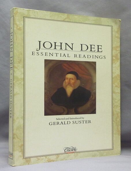 Item #75006 John Dee: Essential Readings. John DEE, Gerald - Edited SUSTER, Introduced by.