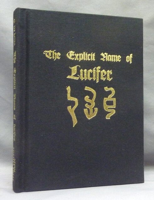 Item #75012 The Explicit Name of Lucifer. Gilles DE LAVAL.
