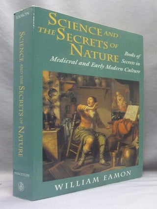 The Science and the Secrets of Nature. Books of Secrets in Medieval and Early Modern Culture
