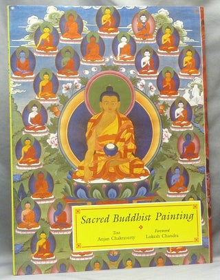 Item #7917 Sacred Buddhist Painting. Anjan CHAKRAVERTY, Lokesh Chandra