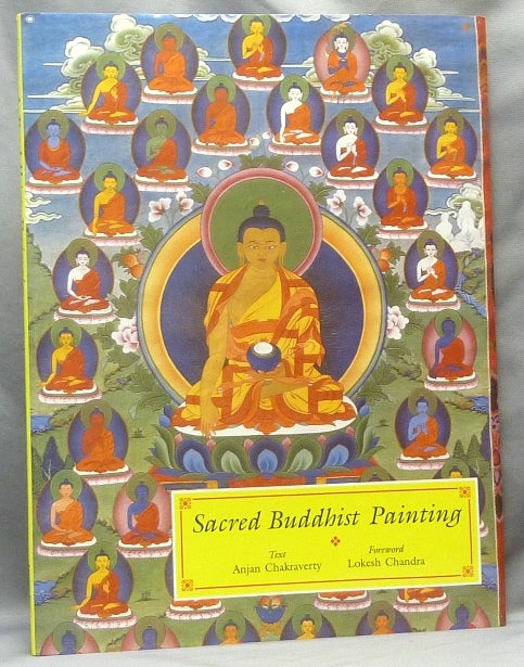 Item #7917 Sacred Buddhist Painting. Anjan CHAKRAVERTY, Lokesh Chandra.