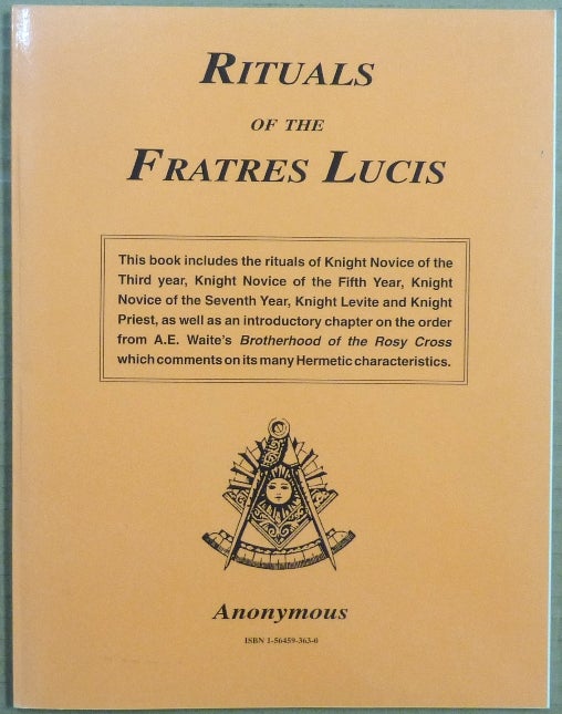 Item #8853 Rituals of the Fratres Lucis. Fratres Lucis, ANONYMOUS.