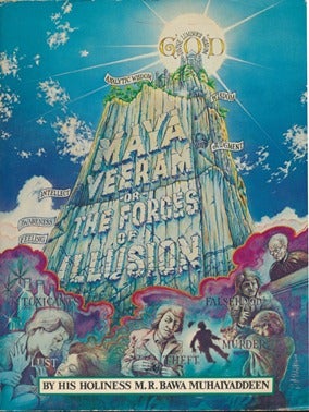 Item #9013 Maya Veeram or The Forces of Illusion. His Holiness M. R. Bawa MUHAIYADDEEN