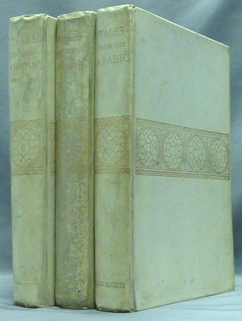 Item #9134 Tales from the Arabic of the Breslau and Calcutta (1814-18) editions of The Book of the Thousand Nights and One Night not occurring in the other printed texts of the work, now first done into English by John Payne ( Three Volume set ). Arabian Nights, John PAYNE.