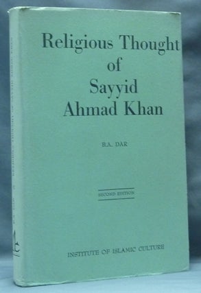 Item #9219 Religious Thought of Sayyid Ahmad Khan. Islam, Bashir Ahmad DAR, Sayyid Ahmad Khan